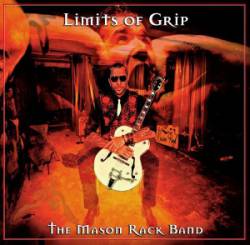 Mason Rack Band : Limits of Grip